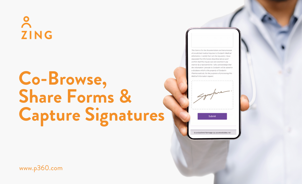Co-Browse, Share Forms and Capture Signatures with ZING