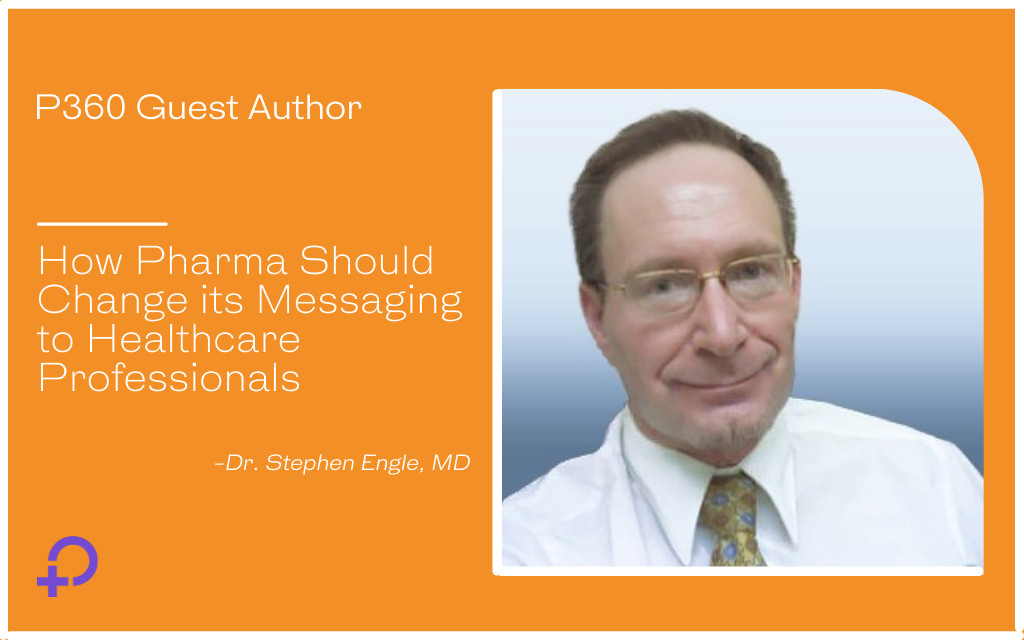 How Pharma Should Change its Messaging to Healthcare Professionals