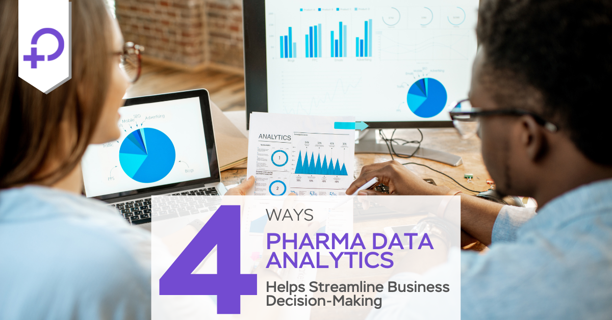 Pharma Data Analytics Helps Streamline Business Decision-Making